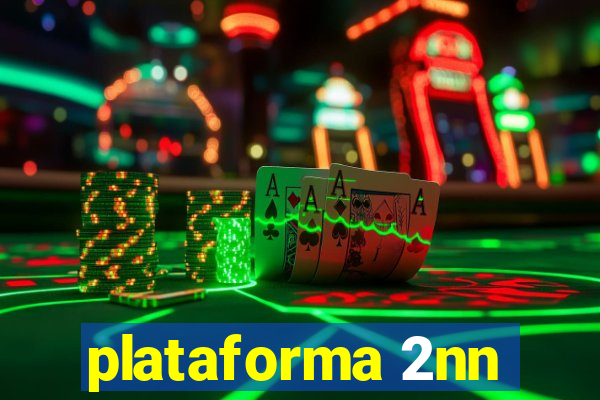 plataforma 2nn